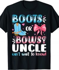 Boots Or Bows Uncle Gender Reveal Baby Shower Pregnancy 2022 T-Shirt