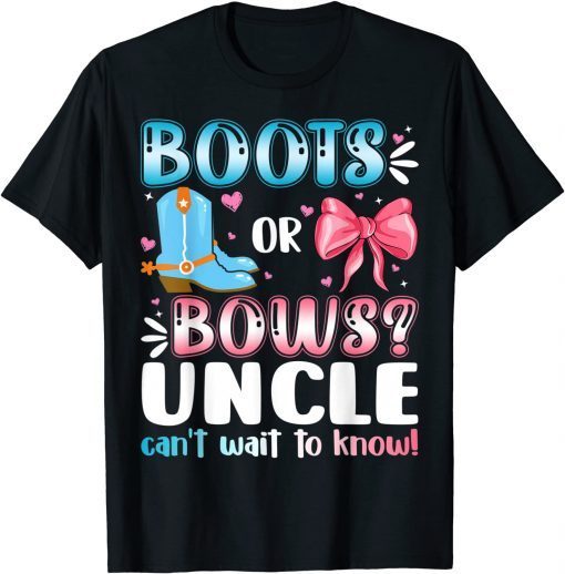 Boots Or Bows Uncle Gender Reveal Baby Shower Pregnancy 2022 T-Shirt