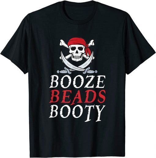 Booze Beads Booty Gasparilla Pirate Festival Gift Shirt