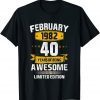 Born February 1982 Birthday 40 Years Of Being Awesome Gift Shirt