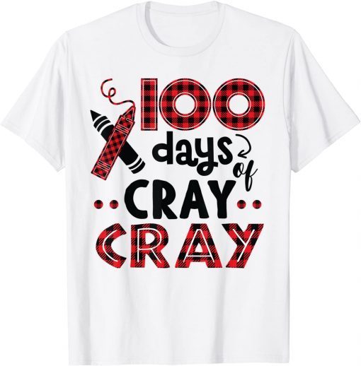 Buffalo Plaid 100 Days of Cray Cray Crayon Student Teacher T-Shirt