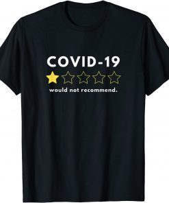 COVID-19 - One Star Out Of Five. Would Not Recommend Classic Shirt