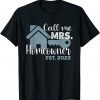 Call Me Mrs. Homeowner 2022 Classic Shirt