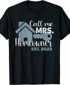 Call Me Mrs. Homeowner 2022 Classic Shirt