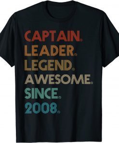 Captain Leader Legend Since 2008 Birthday Classic Shirt