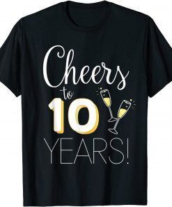 Cheers To 10 Years Married Couple Champagne Anniversary 2022 Unisex Shirt