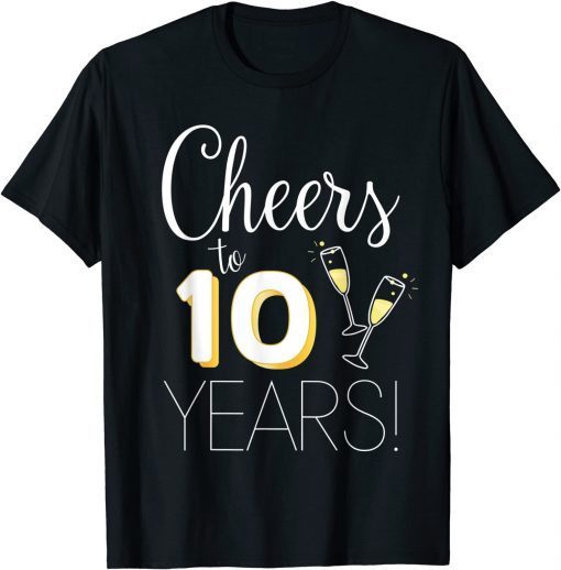 Cheers To 10 Years Married Couple Champagne Anniversary 2022 Unisex Shirt