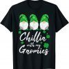 Chillin with my Gnomies Shirt St Patricks Day Three Gnomes Unisex T-Shirt