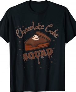 Chocolate Cake Lover Chocolate Cake Squad Classic T-Shirt