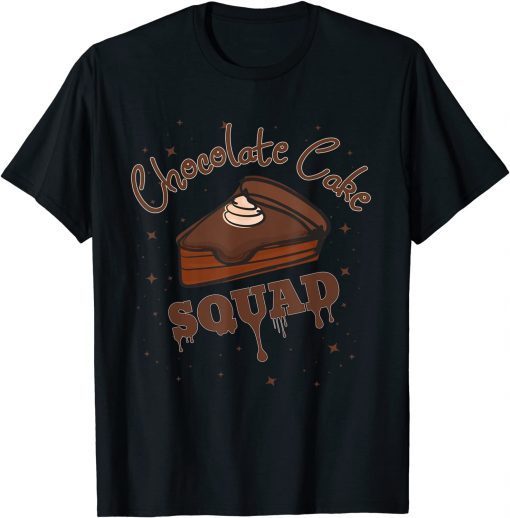 Chocolate Cake Lover Chocolate Cake Squad Classic T-Shirt