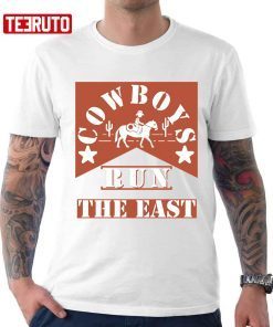 Cowboys Run The East Cool American Vintage Cowboy Classic Shirt