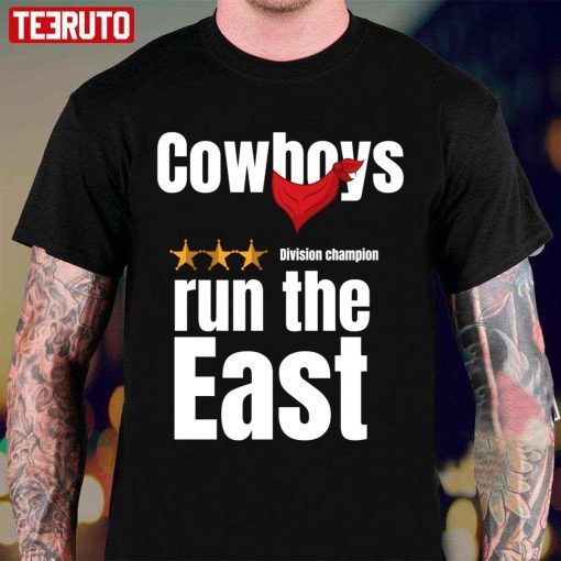 Cowboys Run The East Quote Classic Shirt