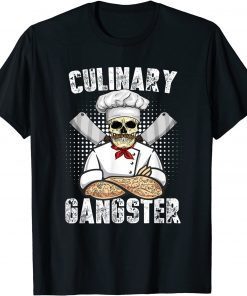 Culinary Gangster Cool Cooking Guru Unisex Shirt