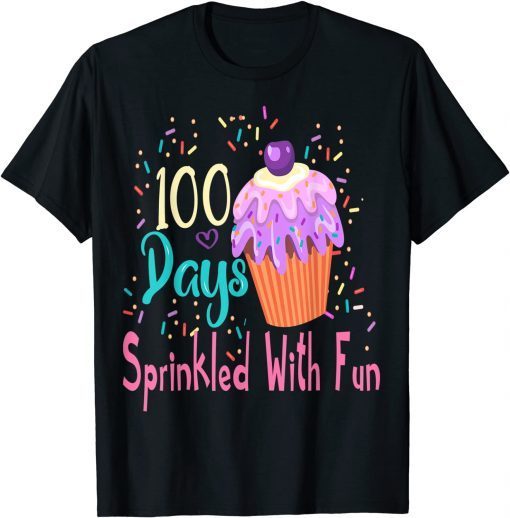 Cupcake 100 Days Sprinkled With Fun 100 Days Of School Gift Shirt