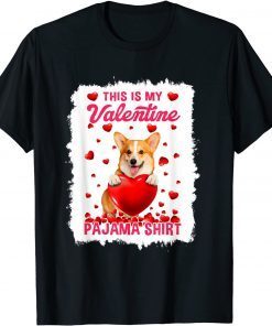 Cute This Is My Valentine Pajama Corgi Dog Puppy Lover Gift Shirt