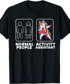 Dabbing Unicorn Activity Assistant Activity Coordinator Gift T-Shirt