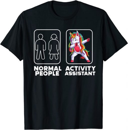 Dabbing Unicorn Activity Assistant Activity Coordinator Gift T-Shirt