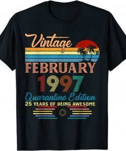 Decoration Vintage February 1997 25 Years Old 25th Birthday Gift Shirt