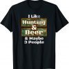 Deer Hunting Shirt I Like Hunting & Beer Camo Classic Shirt