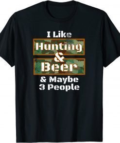 Deer Hunting Shirt I Like Hunting & Beer Camo Classic Shirt