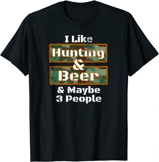 Deer Hunting Shirt I Like Hunting & Beer Camo Classic Shirt