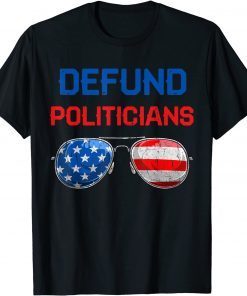 Defund Politicians Shirt Libertarian Political Safe USA Flag Classic Shirt