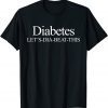 Diabetes Let's-Dia-Beat-This Novelty Diabetic Awareness Unisex Shirt