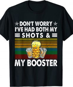 Don't worry I've had both my shots and booster Classic Shirt