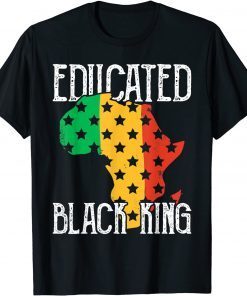 Educated Black King. I'm Black History Classic Shirt