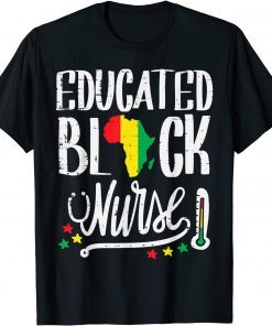 Educated Black Nurse Africa Map African Pride History RN Gift Shirt