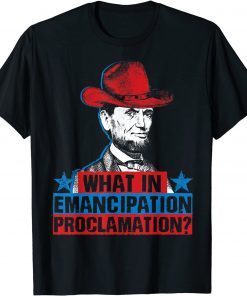 Emancipation Proclamation Abraham Lincoln 4th Of July Gift Shirt