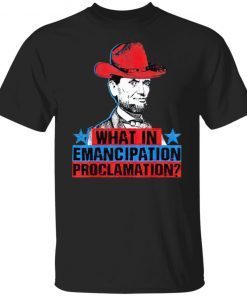 Emancipation proclamation abraham lincoln 4th of july shirt