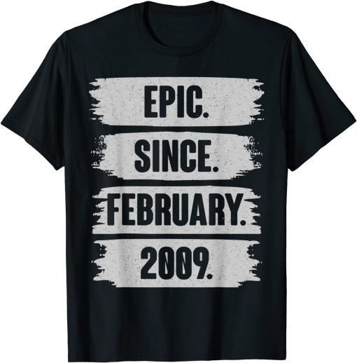 Epic Since February 2009 13 Year Old - 13th Birthday Gift Shirt