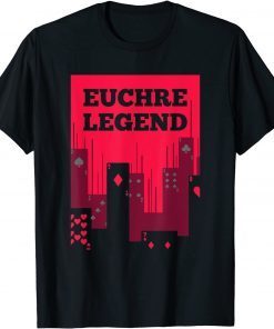 Euchre Player Best Price Legend Card Game Classic Shirt