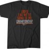 Evan McPherson: Going to the Championship Gift Shirt