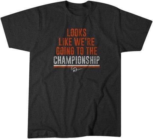 Evan McPherson: Going to the Championship Gift Shirt