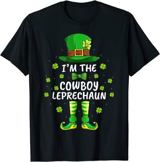 Family Matching I'm The Cowboy Leprechaun St Patrick's Day T-Shirt