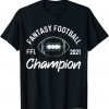 Fantasy Football Champion draft day season 2021 champ Unisex Shirt