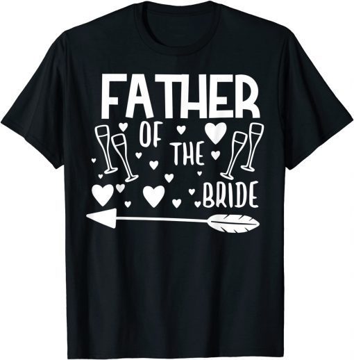 Father Of The Bride Matching Wedding and Bachelor Party Unisex Shirt