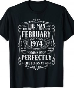 February 1974 Man Myth Legend 48th Birthday 48 Years Unisex Shirt