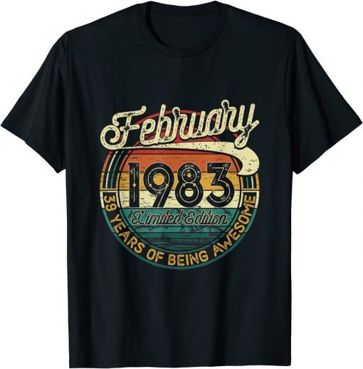 February 1983 39th Birthday 39 Years Old Gift T-Shirt