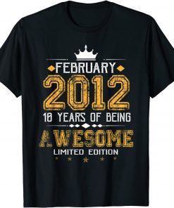 February 2012 10 Years Of Being Awesome Limited Edition Gift Shirt