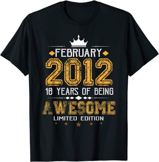 February 2012 10 Years Of Being Awesome Limited Edition Gift Shirt
