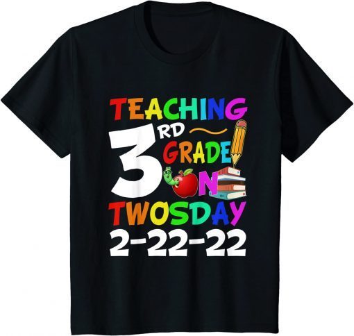February 3rd 2022 2-22-22 School Rainbow Happy Twosday 2022 Official Shirt