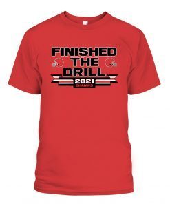 Finished The Drill Unisex Shirt