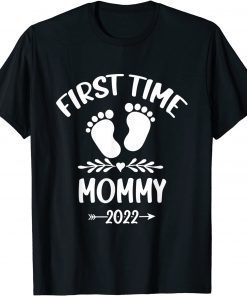 First Time Mommy 2022 New Mom Promoted to Mommy 2022 T-Shirt