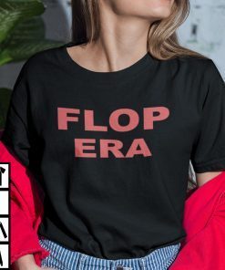 Flop Era Shirt This Is My Flop Era Gift T-Shirt