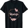 Floral Midwife Certified Midwife Doula Birth Worker Midwife Limited Shirt