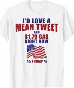 Fourth of July Pro Trump Gas Prices Mean Tweet 45 47 T-Shirt