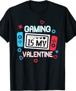 Gaming Is My Valentine Gamer Valentine Classic Shirt